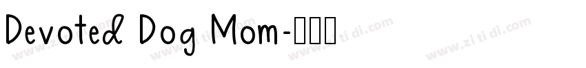 Devoted Dog Mom字体转换